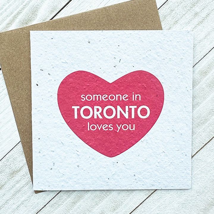 Someone in Toronto Loves You Plantable Greeting Card Toronto Ontario Delivery
